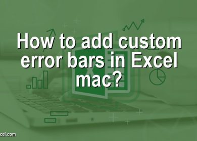 How to add custom error bars in Excel mac?