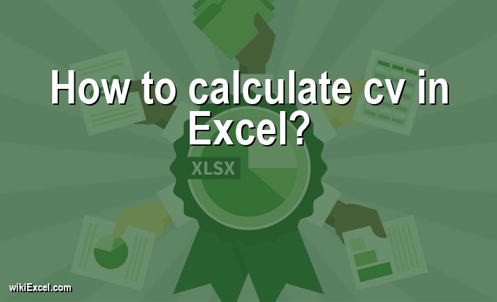 How to calculate cv in Excel?