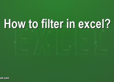 How to filter in excel?